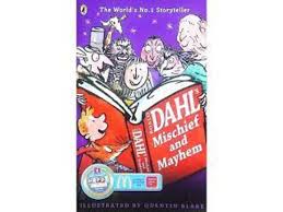 ROALD DAHL MISCHIEF & MAYHEM