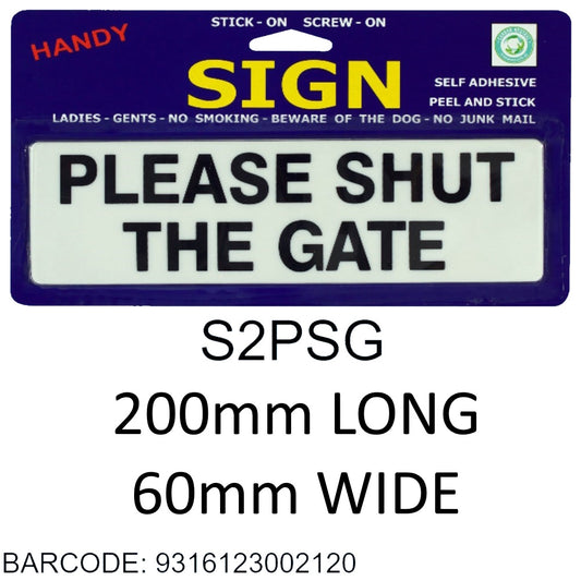 SIGNS MEDIUM PLEASE SHUT THE GATE