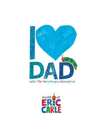 I LOVE DADY HUNGRY CATERPILLAR BOOK