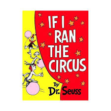 DR SEUSS IF I RAN THE CIRCUS