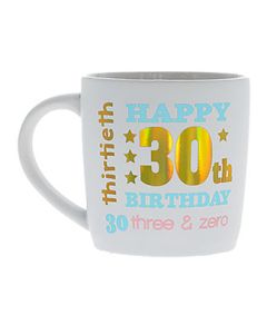 HAPPY 30TH MUG WHITE GOLD FOIL