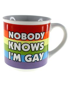 MUG NOBODY KNOW I'M GAY