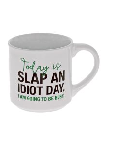 MUG SLAP AN IDIOT DAY