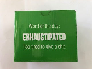 MUG EXHAUSTIPATED